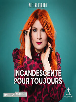 cover image of Incandescente pour toujours